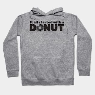 it all started with a donut - type Hoodie